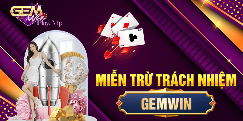 Miễn trừ trách nhiệm Gemwin