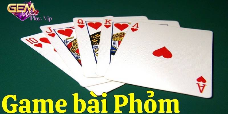 Tổng quan về game bài Phỏm