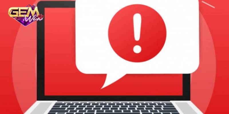 Các lỗi thường gặp khi xác minh và bảo mật tài khoản